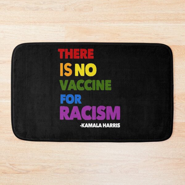 Item preview, There Is No Vaccine For Racism Kamala Harris Quote designed and sold by Optix.