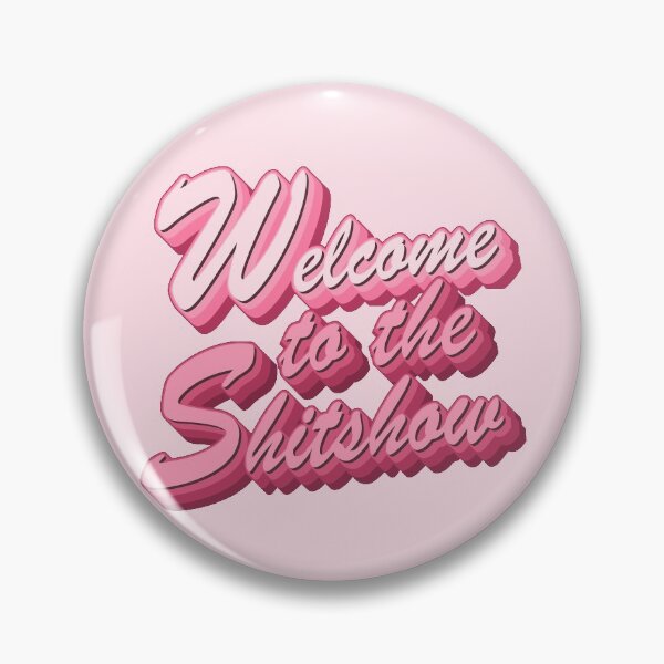 Item preview, Welcome to the Shitshow text in pink designed and sold by enriquepma.