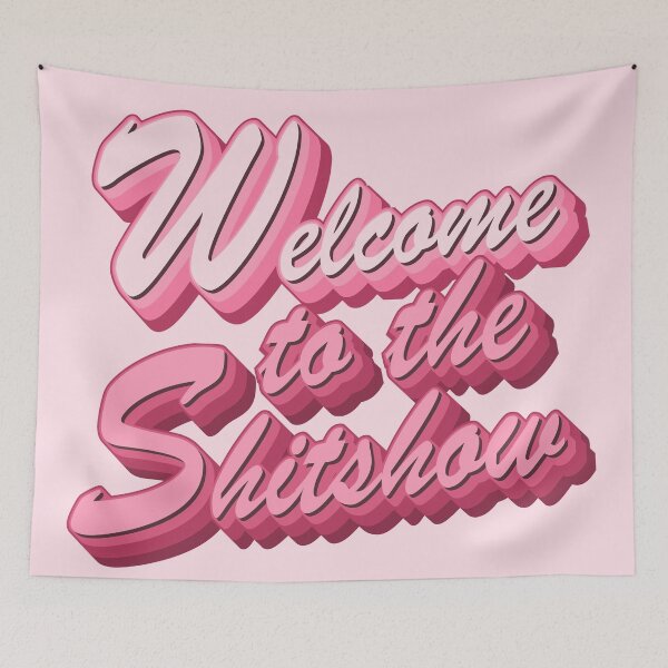 Item preview, Welcome to the Shitshow text in pink designed and sold by enriquepma.
