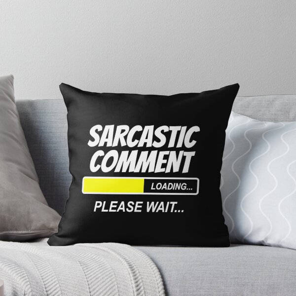 Item preview, sarcastic comment loading please wait designed and sold by MonaMortiz.