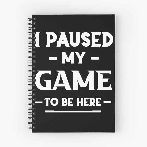 Item preview, I stopped my game to be here designed and sold by AndrewPlus.