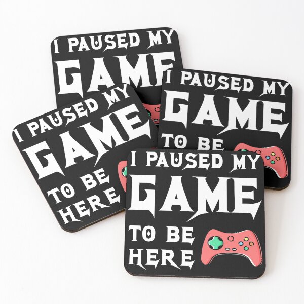 Item preview,  I stopped my game to be here designed and sold by AndrewPlus.