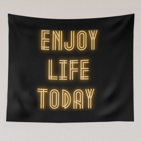 Item preview, Enjoy life today  designed and sold by Reallife14.