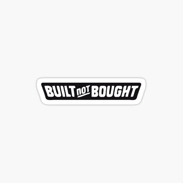 Built Not Bought Spanner Silver Decal Sticker modified car van bike quad scooter 