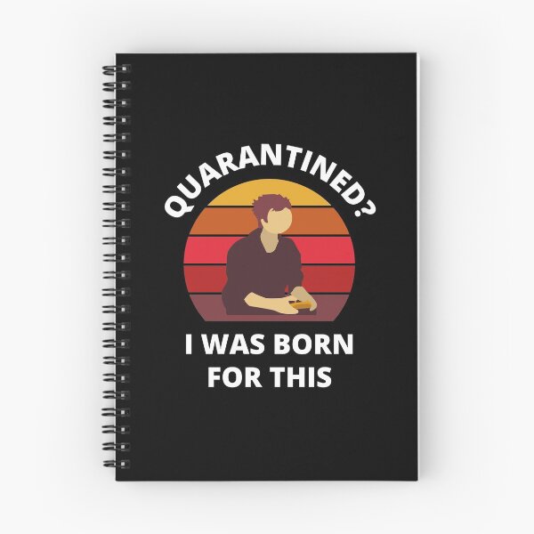 Item preview, Quarantined? As a gamer I was born for this! designed and sold by bynole.