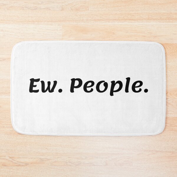 Item preview, Ew. people. designed and sold by ExploreStore.