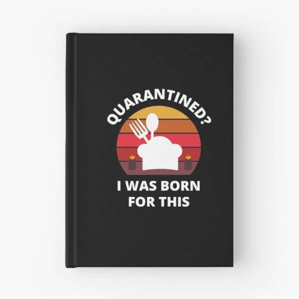 Item preview, Quarantined? As a cook/baker I was born for this! designed and sold by bynole.