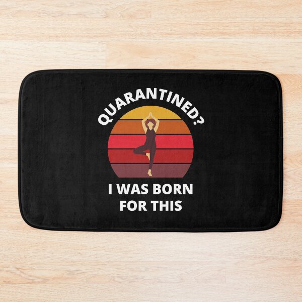 Item preview, Quarantined? As a yoga person I was born for this! designed and sold by bynole.