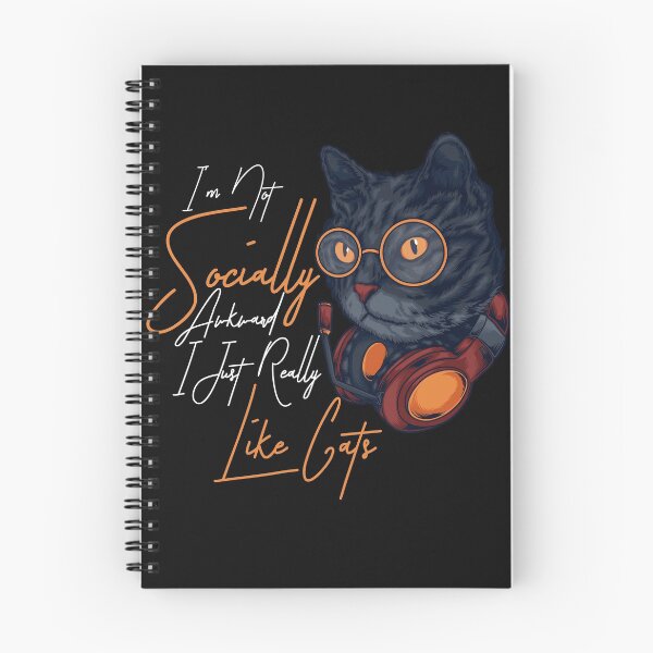 Item preview, I'm Not Socially Awkward; I Just Really Like Cats designed and sold by Scassi.