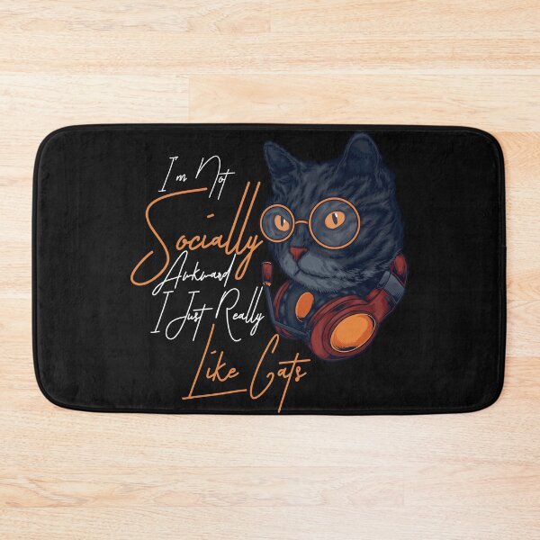 Item preview, I'm Not Socially Awkward; I Just Really Like Cats designed and sold by Scassi.