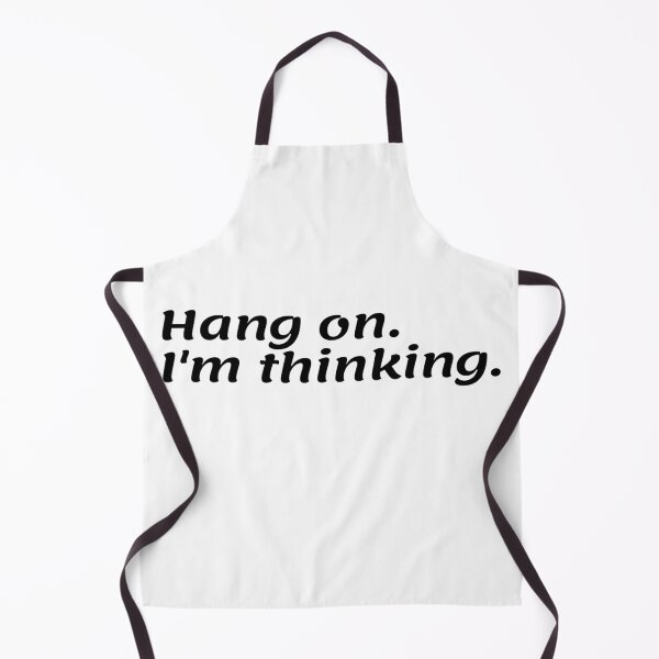 Item preview, Hang on. i'm thinking. designed and sold by ExploreStore.