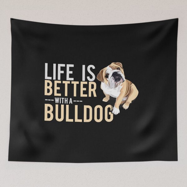 Item preview, Life is Better with a BULLDOG designed and sold by Scassi.