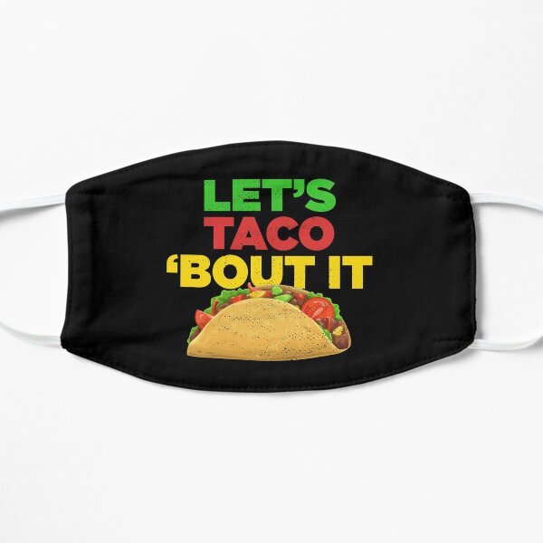 Funny Taco Face Masks Redbubble - taco bout it roblox