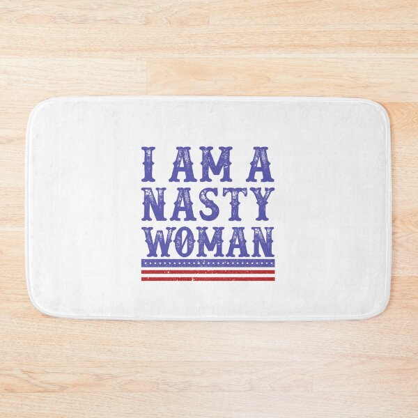 Item preview, I'm a Nasty Woman designed and sold by autlu.