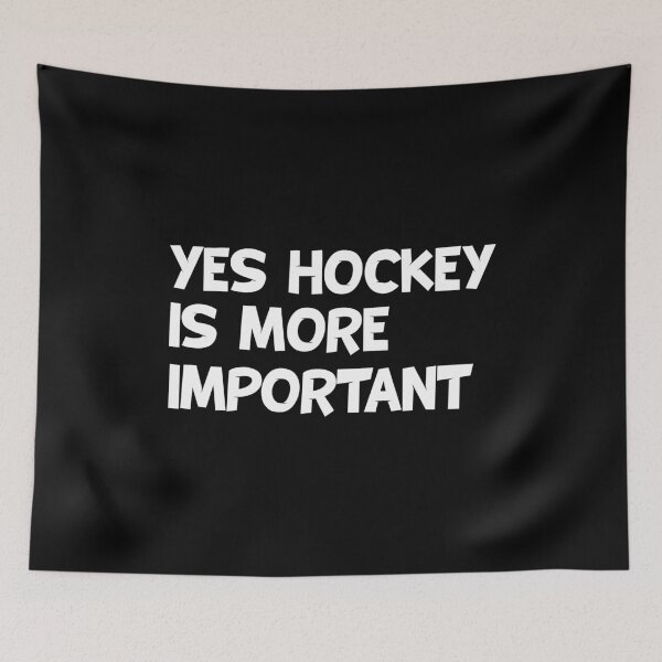 Artikelvorschau, Ja, Hockey ist wichtiger entworfen und verkauft von T-shirt For You.