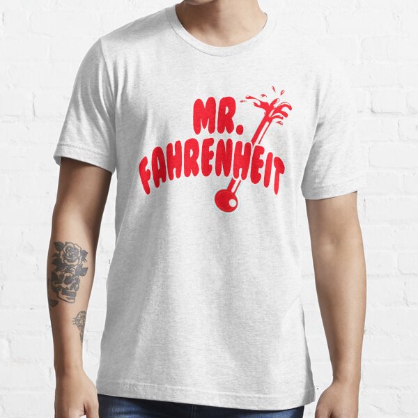 Señor fahrenheit Camiseta esencial
