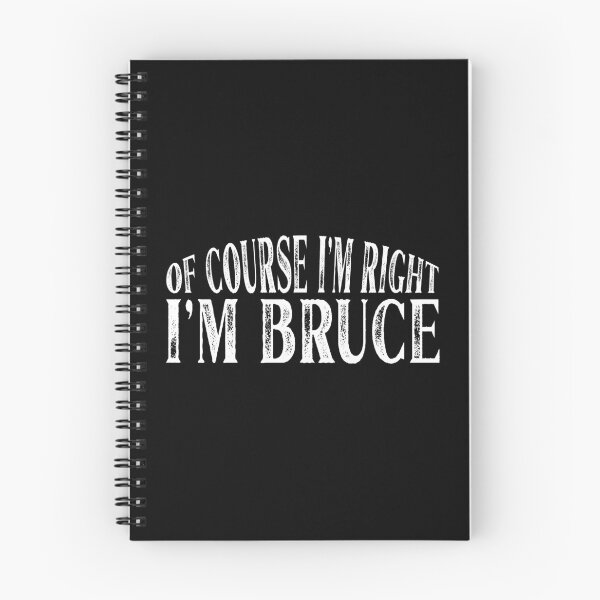 Item preview, Of Course I'm Right I'm Bruce Personalized Named product designed and sold by Grabitees.