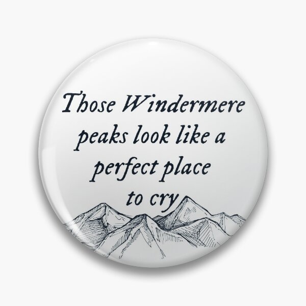 Item preview, Those Windermere peaks look like a perfect place to cry - Taylor Swift designed and sold by Mxrloes.