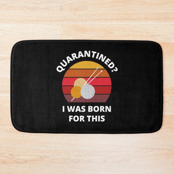 Item preview, Quarantined? As a knitter I was born for this! designed and sold by bynole.