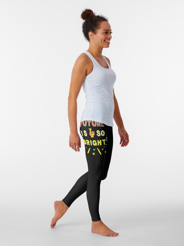 Disover The future is so bright cross fingers gifts Leggings