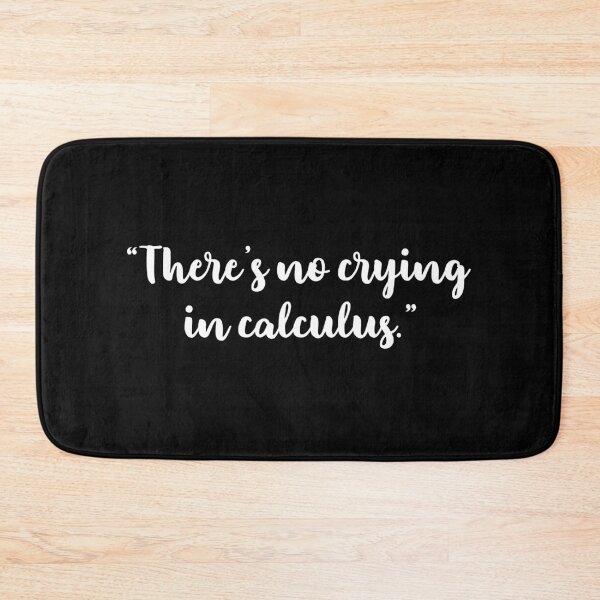 Item preview, There's No Crying In Calculus designed and sold by T-shirt For You.