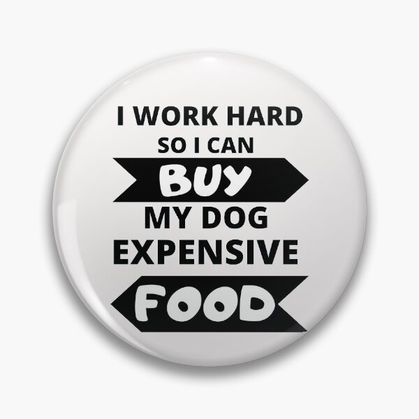 Artikelvorschau, Ich arbeite hart für meinen Hund, lustiges Hundedesign entworfen und verkauft von NinaBetterNot.