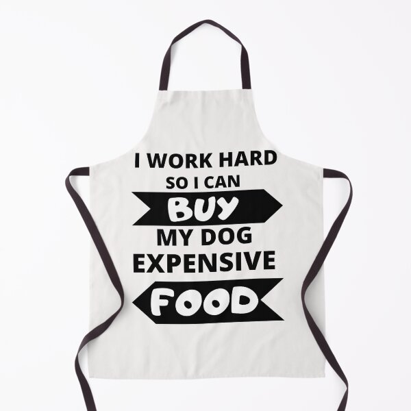 Item preview, I work hard for my dog, funny dog design designed and sold by NinaBetterNot.