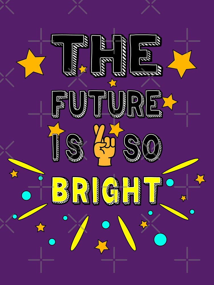 The future is so bright cross fingers gifts Classic T-Shirt