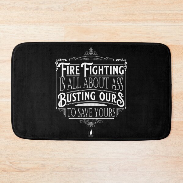 Item preview, Fire Fighting is all About Ass designed and sold by Backburn.