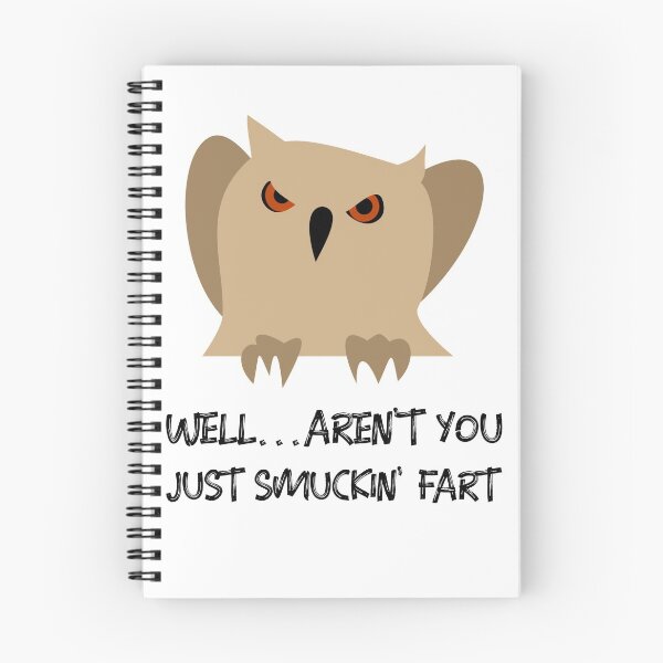 Item preview, Aren't You Just Smuckin' Fart Snarky Owl designed and sold by LeftFieldFunny.