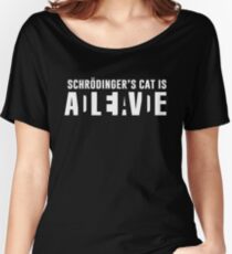 Schrodingers Cat Women's Relaxed Fit T-Shirt