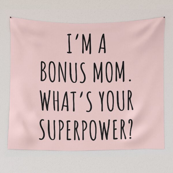 Item preview, I’m a bonus mom, what’s you superpower? designed and sold by JokeGysen.