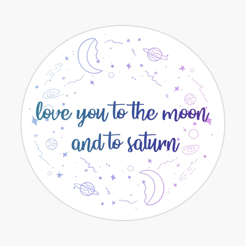 Love You To The Moon And To Saturn Folklore Lyrics Poster By Keeva D Redbubble