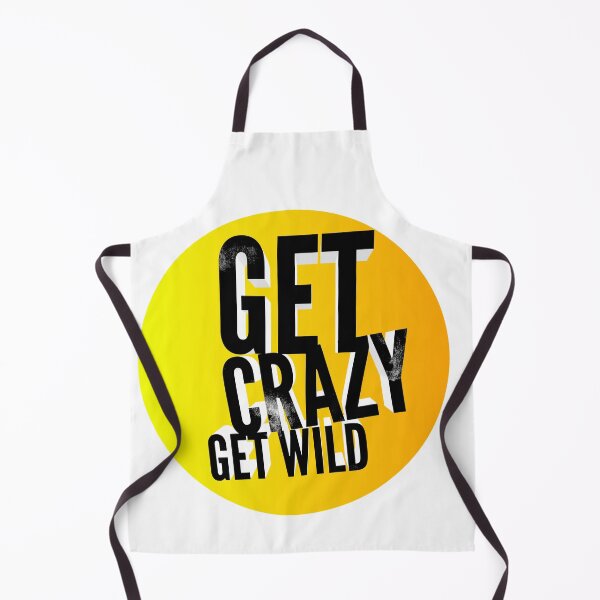 Item preview, Get crazy get wild designed and sold by ritach11.