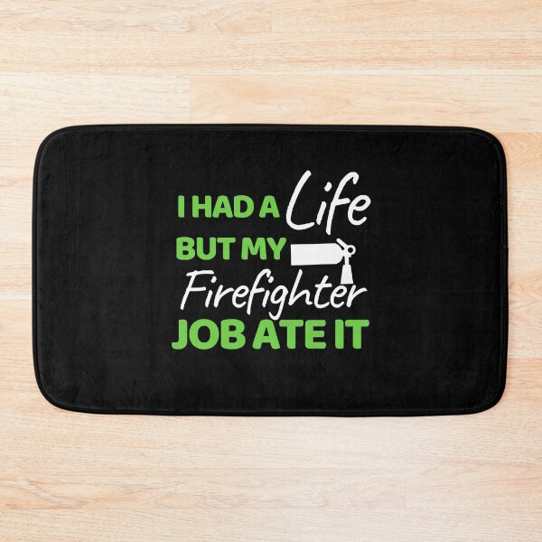 Item preview, I Had A Life But My Firefighter Job Ate It designed and sold by bifkee19.