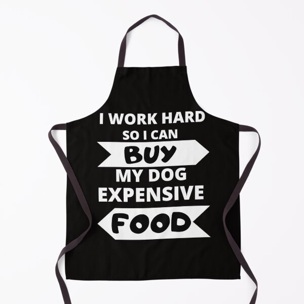 Item preview, I work hard for my dog, funny dog design designed and sold by NinaBetterNot.