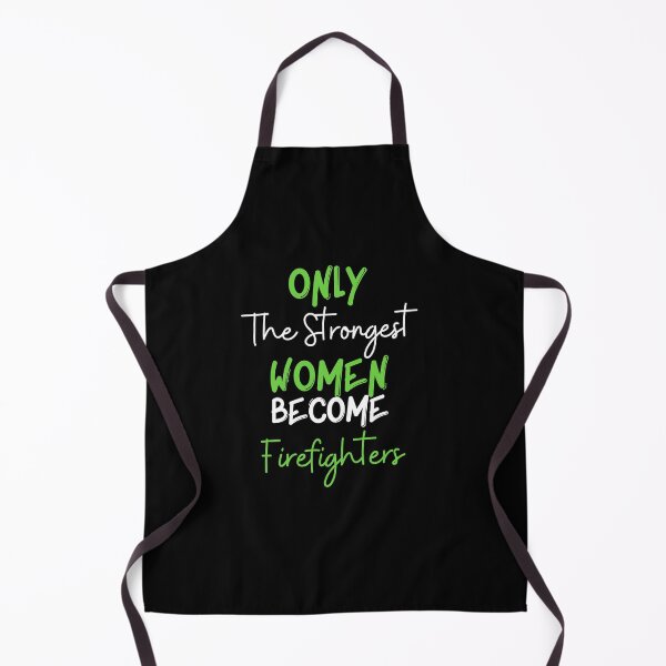 Item preview, Only The Strongest Women Become Firefighters designed and sold by bifkee19.