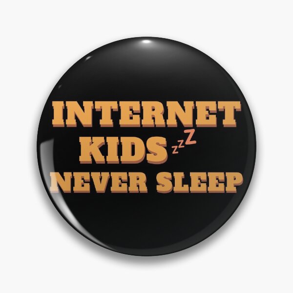 Item preview, internet kids never sleep designed and sold by amr badawy.