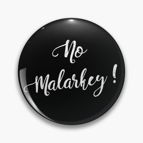 Item preview, no malarkey designed and sold by OzyManDiaS90.