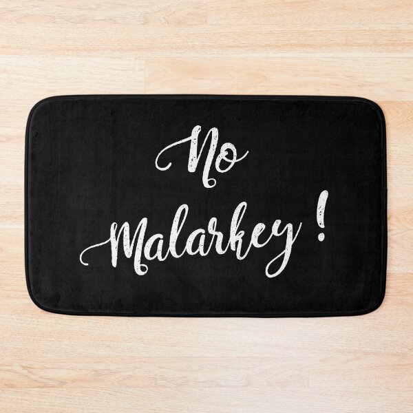 Item preview, no malarkey designed and sold by OzyManDiaS90.