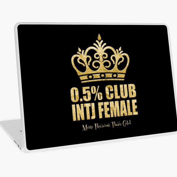The 0.5% Club - INTJ Female - More Precious Than Gold Laptop Skin