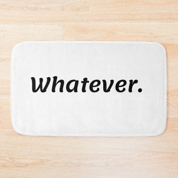Item preview, Whatever. designed and sold by ExploreStore.