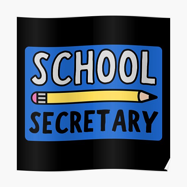 School Secretary Posters Redbubble