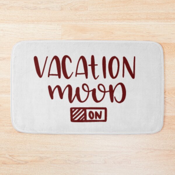 Item preview, Vacation Mood On designed and sold by Mywaymylife.