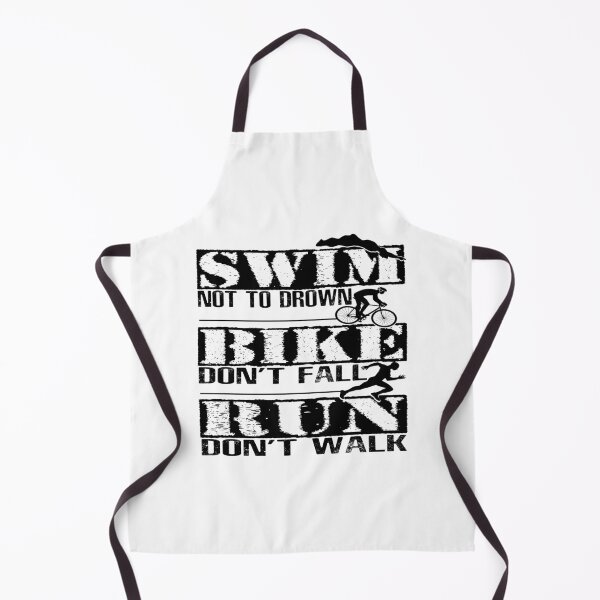 Item preview, Triathlon-Swim Not To Drown, Bike Don't Fall, Run Don't Walk designed and sold by SmartStyle.