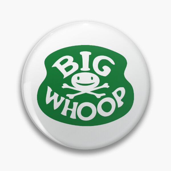 Item preview, BIG WHOOP designed and sold by scummbar.
