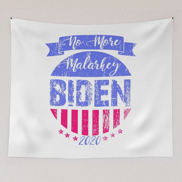 Item preview,  no malarkey,no more malarkey biden 2020 designed and sold by OzyManDiaS90.