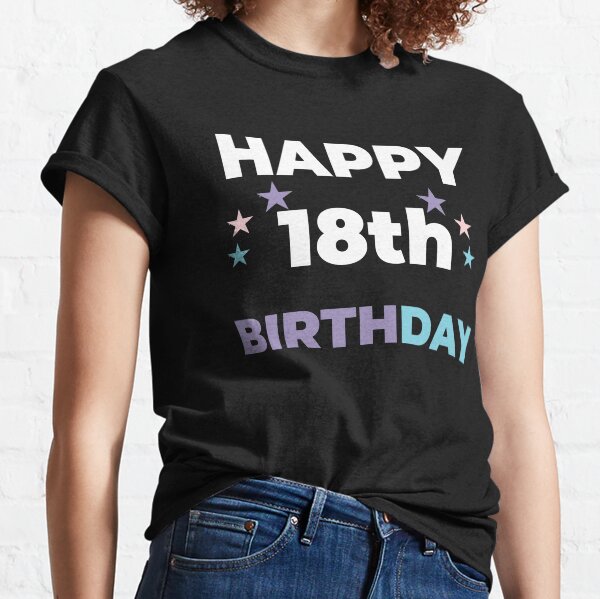 HAPPY18th BIRTHDAY Classic T-Shirt