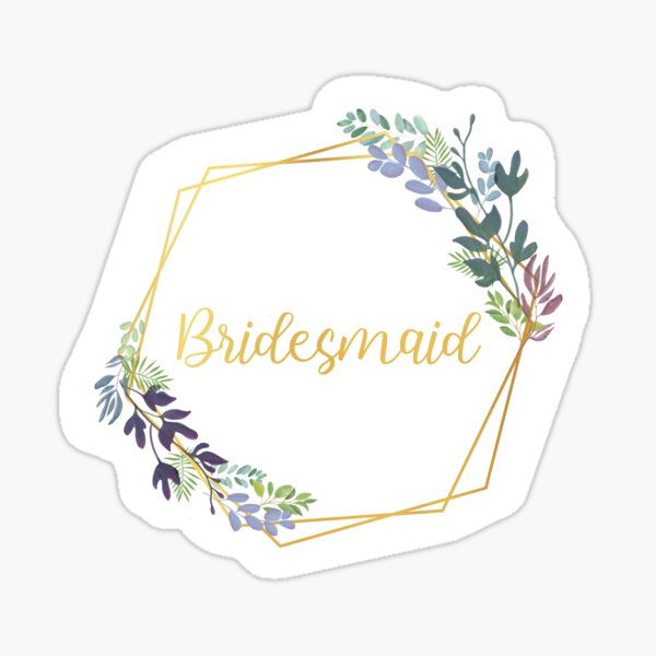 Bridesmaid Sticker