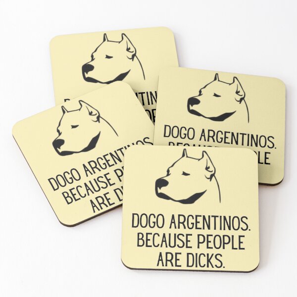 Item preview, Dogo argentinos because people are dicks designed and sold by good vibes clothing.